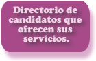 directorio de candidatos que ofrecen sus servicios